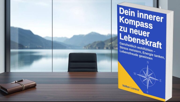 Volker Lorenz | Dein innerer Kompass zu neuer Lebenskraft