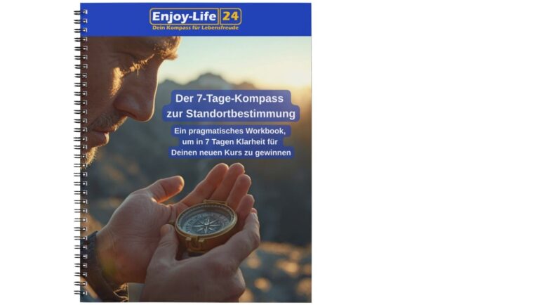 Workbook: Der 7-Tage-Kompass zur Standortbestimmung